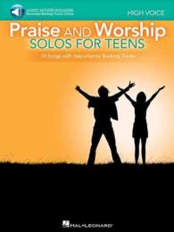 Praise and Worship Solos for Teens : High Voice: 10 Songs with Instrumental Backing Tracks （PAP/PSC）