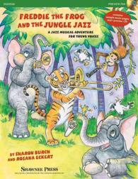Freddie the Frog and the Jungle Jazz : A Musical Jazz Adventure for Young Voices