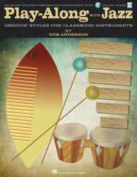Play-along with Jazz : Groovin' Styles for Classroom Instruments, with Downloadable Audio