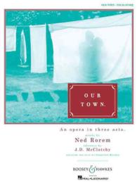 Our Town : An Opera in Three Acts: Vocal Score
