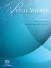 Petite Voyage : Trio for Trumpet, Trombone and Piano （SPI）