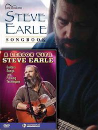 Steve Earle Songbook / a Lesson with Steve Earle : Guitar Songbook Edition （PCK PAP/DV）