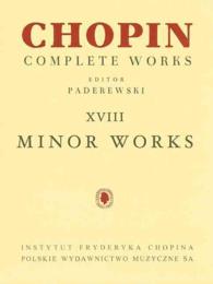 Minor Works (Fryderyk Chopin Complete Works) （12TH）