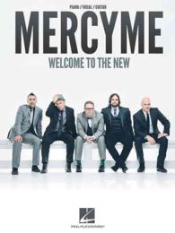 Mercyme : Welcome to the New: Piano/ Vocal/ Guitar
