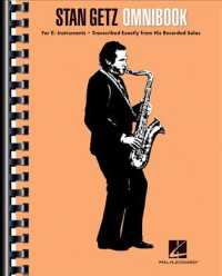 Stan Getz Omnibook : For E-flat Instruments, Transcribed Exactly from His Recorded Solos （SPI）