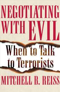 Negotiating with Evil : When to Talk to Terrorists （Reprint）