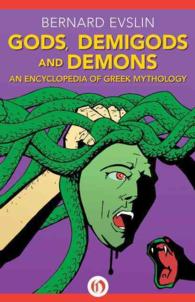Gods, Demigods and Demons : An Encyclopedia of Greek Mythology