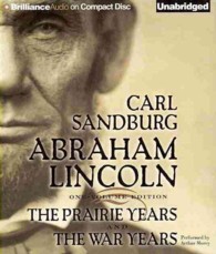 Abraham Lincoln (37-Volume Set) : The Prairie Years and the War Years （Unabridged）