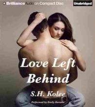 Love Left Behind (12-Volume Set) （Unabridged）