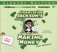 Charlie Joe Jackson's Guide to Making Money (3-Volume Set) : Library Edition （Unabridged）