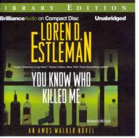You Know Who Killed Me (6-Volume Set) : Library Edition (Amos Walker) （Unabridged）