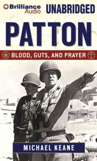 Patton (6-Volume Set) : Blood, Guts, and Prayer （Unabridged）