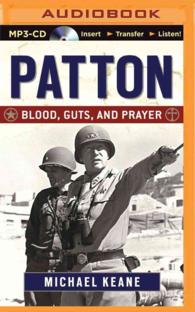 Patton : Blood, Guts, and Prayer （MP3 UNA）