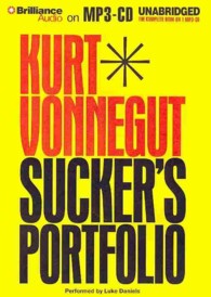 Sucker's Portfolio : A Collection of Previously Unpublished Writing （MP3 UNA）