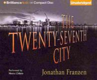 The Twenty-Seventh City (17-Volume Set) （Unabridged）