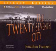 The Twenty-Seventh City (17-Volume Set) : Library Edition （Unabridged）