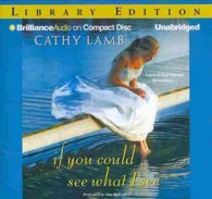 If You Could See What I See (13-Volume Set) : Library Edition （Unabridged）