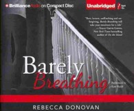 Barely Breathing (13-Volume Set) (Breathing) （Unabridged）
