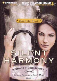 Silent Harmony (Fairmont Riding Academy: a Vivienne Taylor Horse Lover's Mystery) （MP3 UNA）