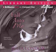 Fall into Me (10-Volume Set) : Library Edition (An over the Edge Novel) （Unabridged）