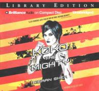 Koko the Mighty (8-Volume Set) : Library Edition （Unabridged）