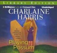 Playing Possum (5-Volume Set) : Library Edition (Sookie Stackhouse) （Unabridged）