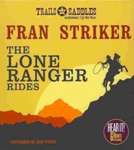 The Lone Ranger Rides (5-Volume Set) （Unabridged）
