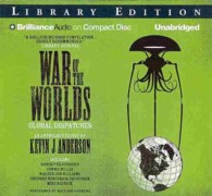 War of the Worlds (10-Volume Set) : Global Dispatches, Library Edition （Unabridged）