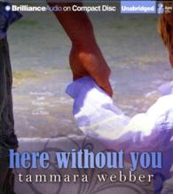 Here without You (7-Volume Set) (Between the Lines) （Unabridged）