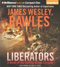 Liberators (11-Volume Set) : A Novel of the Coming Global Collapse （Unabridged）