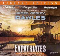 Expatriates (8-Volume Set) : A Novel of the Coming Global Collapse: Library Edition （Unabridged）
