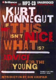 If This Isn't Nice, What Is? : Advice for the Young （MP3 UNA）
