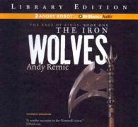 The Iron Wolves (15-Volume Set) : Library Edition (The Rage of Kings) （Unabridged）