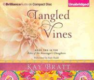 Tangled Vines (8-Volume Set) (Tales of the Scavenger's Daughters) （Unabridged）