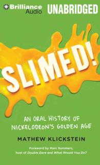 Slimed! (8-Volume Set) : An Oral History of Nickelodeon's Golden Age （Unabridged）