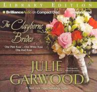 The Clayborne Brides (11-Volume Set) : One Pink Rose / One White Rose / One Red Rose: Library Edition (Claybornes' Brides) （Unabridged）
