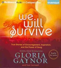 We Will Survive (6-Volume Set) : Stories of Encouragement, Inspiration, and the Power of Song （Unabridged）