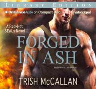 Forged in Ash (10-Volume Set) : Library Edition (A Red-hot Seals Novel) （Unabridged）