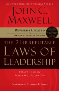 The 21 Irrefutable Laws of Leadership (3-Volume Set) : Follow Them and People Will Follow You: 10th Anniversary Edition （ABR REV UP）