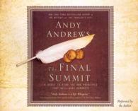 The Final Summit (5-Volume Set) : A Quest to Find the One Principle That Will Save Humanity （Unabridged）