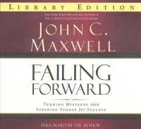 Failing Forward (3-Volume Set) : Turning Mistakes into Stepping Stones for Success, Library Edition （Abridged）