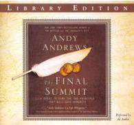 The Final Summit (5-Volume Set) : A Quest to Find the One Principle That Will Save Humanity: Library Edition （Unabridged）