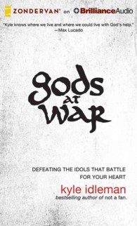 Gods at War (6-Volume Set) : Defeating the Idols That Battle for Your Heart （Unabridged）