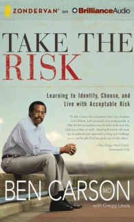 Take the Risk (8-Volume Set) : Learning to Identify, Choose, and Live with Acceptable Risk （Unabridged）