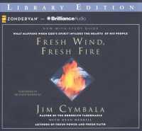 Fresh Wind, Fresh Fire (5-Volume Set) : What Happens When God's Spirit Invades the Hearts of His People: Library Edition （Unabridged）