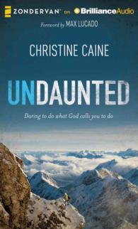 Undaunted (7-Volume Set) : Daring to Do What God Calls You to Do, Library Edition （Unabridged）