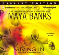 Giving in (7-Volume Set) : Library Edition (The Surrender Trilogy) （Unabridged）