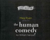The Human Comedy (6-Volume Set) (Classic Collection) （Unabridged）
