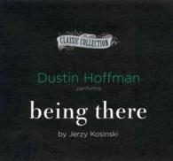 Being There (3-Volume Set) : Library Edition (The Classic Collection) （Unabridged）