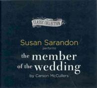The Member of the Wedding (5-Volume Set) : Library Edition (The Classic Collection) （Unabridged）